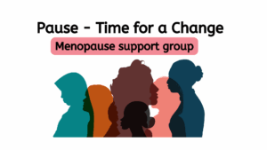 Pause - Time for a Change menopause support group