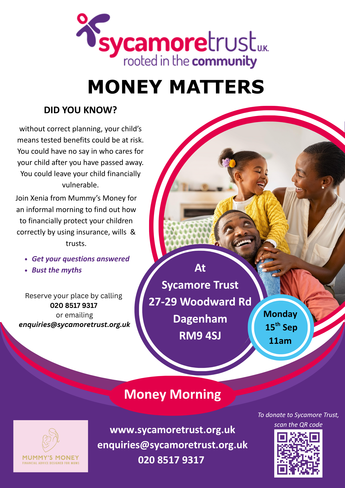 Flyer for Sycamore Trust UK's 'Money Matters' event about financial planning for children's future benefits. Includes event details, contact info, and a QR code. Hosted at Sycamore Trust in Dagenham on Monday 15th September at 11am.